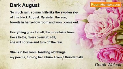 Derek Walcott - Dark August