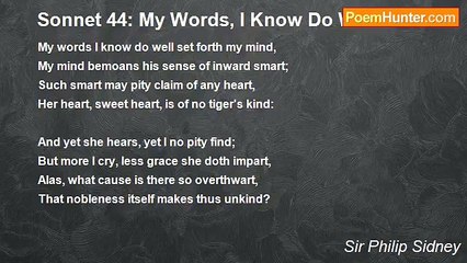 Sir Philip Sidney - Sonnet 44: My Words, I Know Do Well