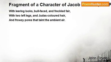 John Dryden - Fragment of a Character of Jacob Tonson, His Publisher