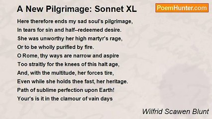 Wilfrid Scawen Blunt - A New Pilgrimage: Sonnet XL