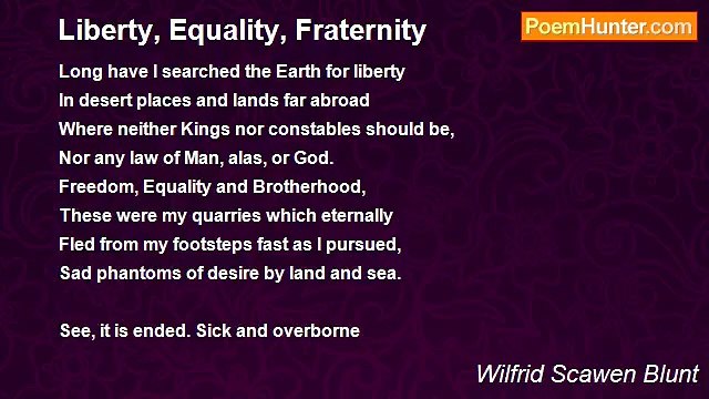 Wilfrid Scawen Blunt - Liberty, Equality, Fraternity