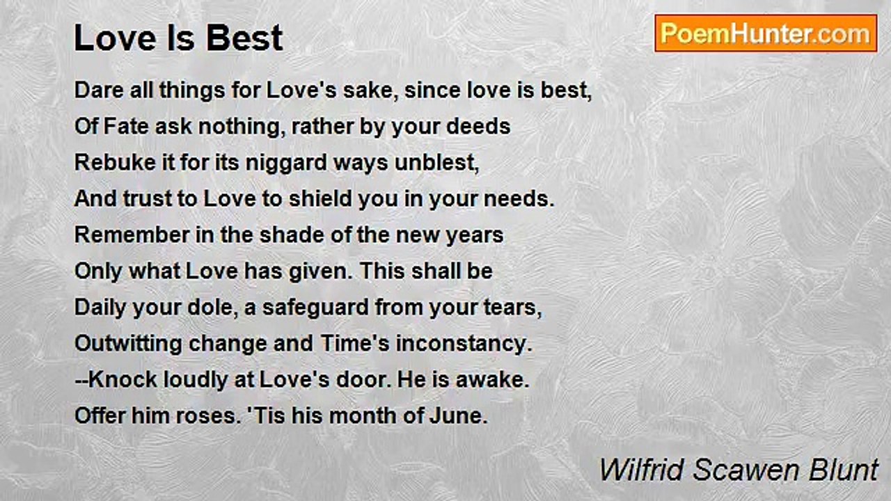 Wilfrid Scawen Blunt - Love Is Best
