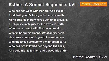 Wilfrid Scawen Blunt - Esther, A Sonnet Sequence: LVI