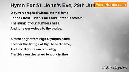 John Dryden - Hymn For St. John's Eve, 29th June