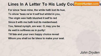 John Dryden - Lines In A Letter To His Lady Cousin, Honor Driden, Who Had Given Him A Silver Inkstand, With A Set Of Writing Materials, 1655