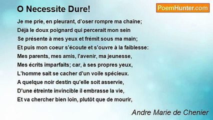 Andre Marie de Chenier - O Necessite Dure!