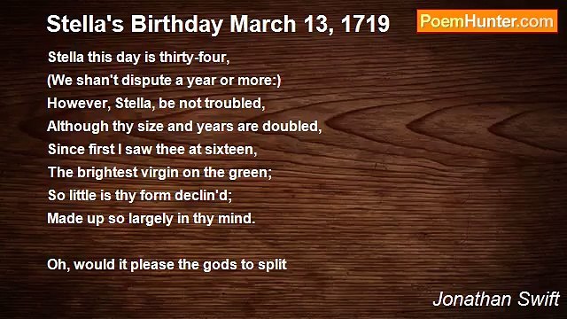 Jonathan Swift - Stella's Birthday March 13, 1719
