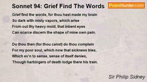 Sir Philip Sidney - Sonnet 94: Grief Find The Words