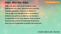 Andre Marie de Chenier - Allez, Mes Ver, Allez