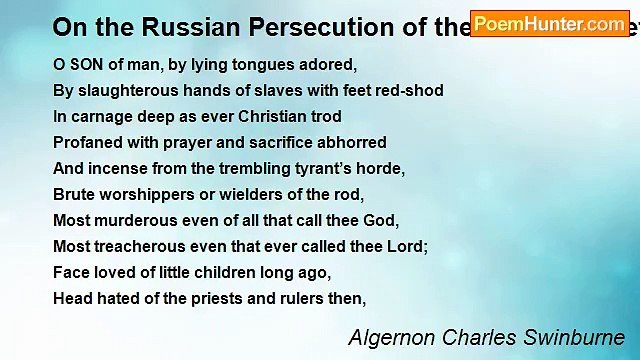 Algernon Charles Swinburne - On the Russian Persecution of the Jews: Sonnets