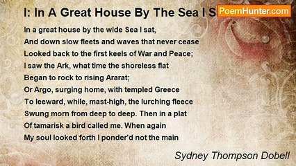Sydney Thompson Dobell - I: In A Great House By The Sea I Sat