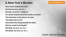 Dante Gabriel Rossetti - A New-Year’s Burden
