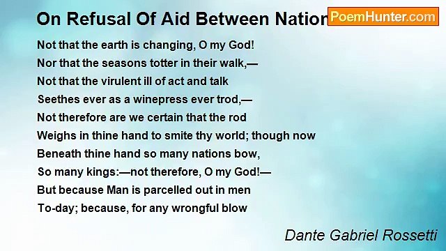 Dante Gabriel Rossetti - On Refusal Of Aid Between Nations