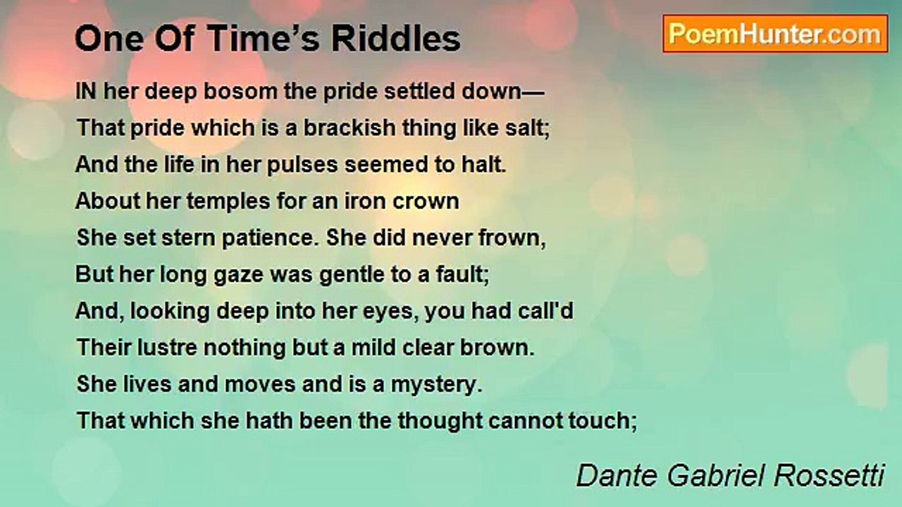 Dante Gabriel Rossetti - One Of Time’s Riddles