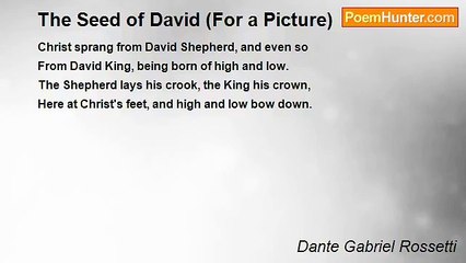 Dante Gabriel Rossetti - The Seed of David (For a Picture)