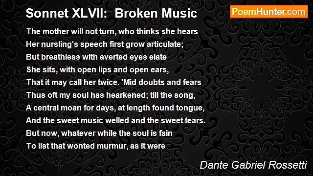 Dante Gabriel Rossetti - Sonnet XLVII: Broken Music