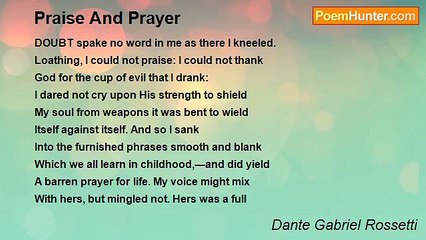 Dante Gabriel Rossetti - Praise And Prayer