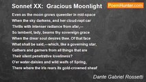 Dante Gabriel Rossetti - Sonnet XX:  Gracious Moonlight