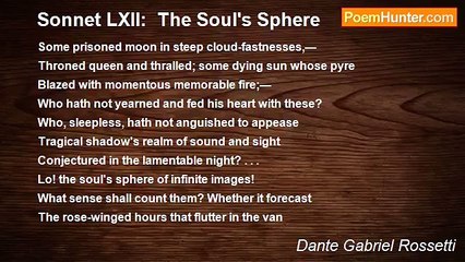 Dante Gabriel Rossetti - Sonnet LXII:  The Soul's Sphere