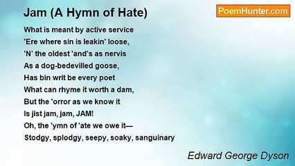 Edward George Dyson - Jam (A Hymn of Hate)