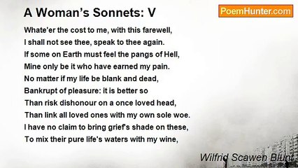 Wilfrid Scawen Blunt - A Woman’s Sonnets: V