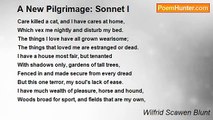 Wilfrid Scawen Blunt - A New Pilgrimage: Sonnet I