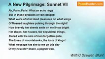 Wilfrid Scawen Blunt - A New Pilgrimage: Sonnet VII