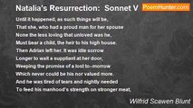 Wilfrid Scawen Blunt - Natalia’s Resurrection:  Sonnet V