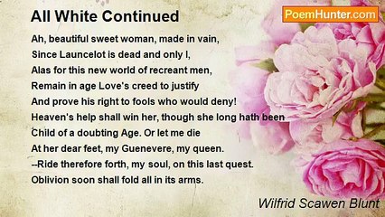 Wilfrid Scawen Blunt - All White Continued