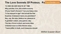 Wilfrid Scawen Blunt - The Love Sonnets Of Proteus.  Part III: Gods And False Gods: LVIII