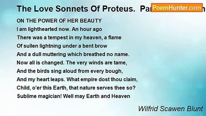 Wilfrid Scawen Blunt - The Love Sonnets Of Proteus.  Part I: To Manon: V