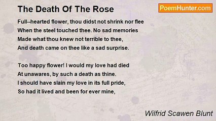 Wilfrid Scawen Blunt - The Death Of The Rose