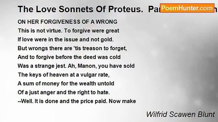 Wilfrid Scawen Blunt - The Love Sonnets Of Proteus.  Part I: To Manon: X