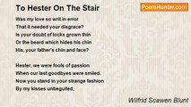 Wilfrid Scawen Blunt - To Hester On The Stair