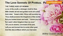 Wilfrid Scawen Blunt - The Love Sonnets Of Proteus.  Part III: Gods And False Gods: LXVI