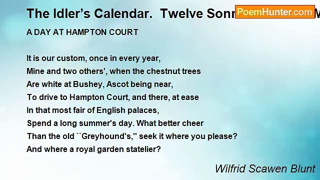 Wilfrid Scawen Blunt - The Idler’s Calendar. Twelve Sonnets For The Months. June