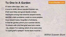 Wilfrid Scawen Blunt - To One In A Garden