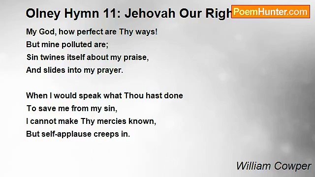 William Cowper - Olney Hymn 11: Jehovah Our Righteousness