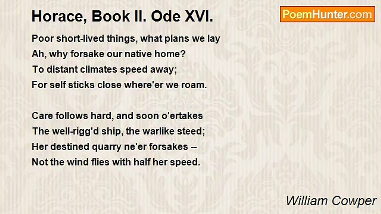William Cowper - Horace, Book II. Ode XVI.