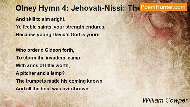 William Cowper - Olney Hymn 4: Jehovah-Nissi: The Lord My Banner
