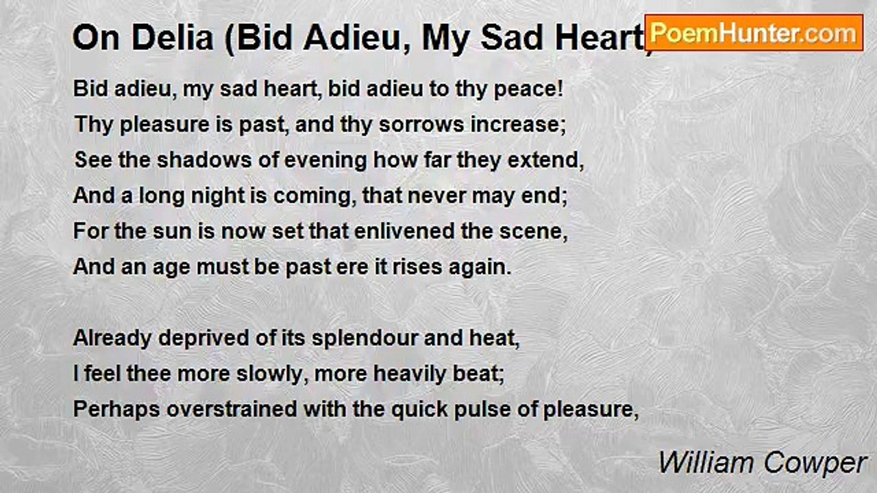 William Cowper - On Delia (Bid Adieu, My Sad Heart)