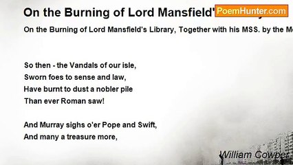 William Cowper - On the Burning of Lord Mansfield's Library