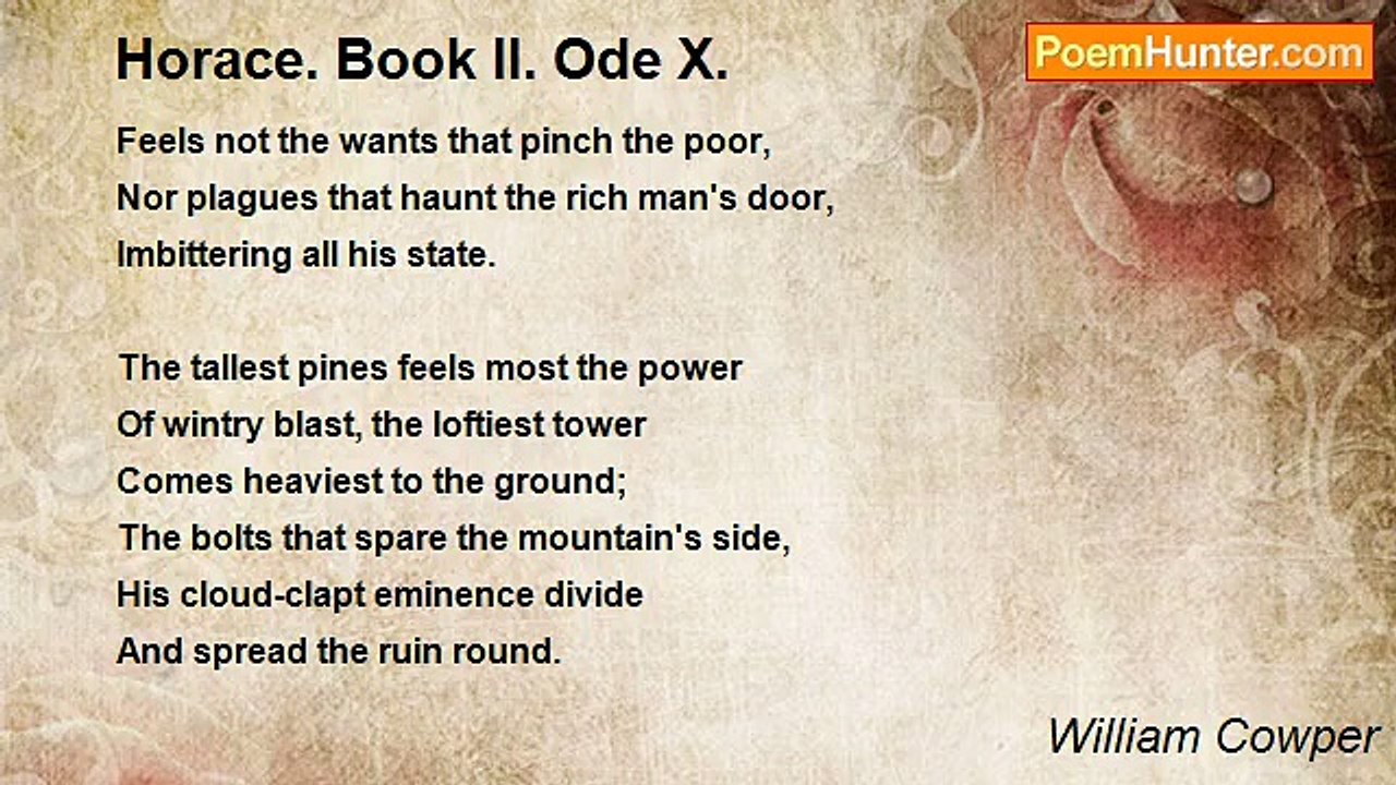 William Cowper - Horace. Book II. Ode X.