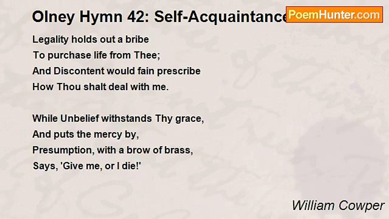 William Cowper - Olney Hymn 42: Self-Acquaintance