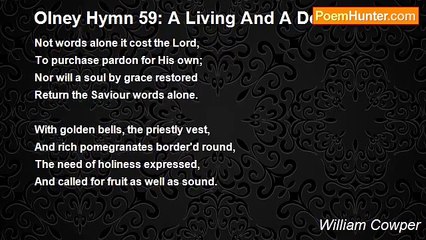 William Cowper - Olney Hymn 59: A Living And A Dead Faith