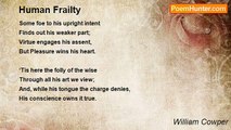 William Cowper - Human Frailty