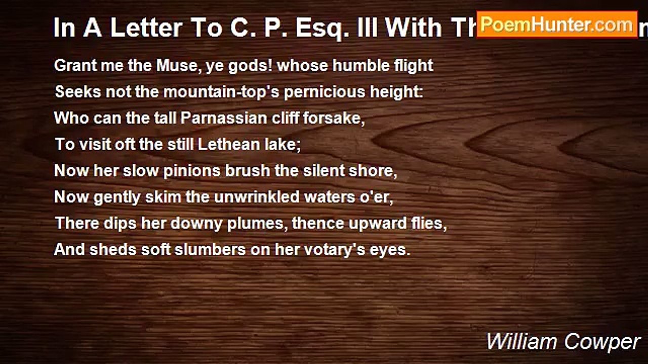 William Cowper - In A Letter To C. P. Esq. Ill With The Rheumatism