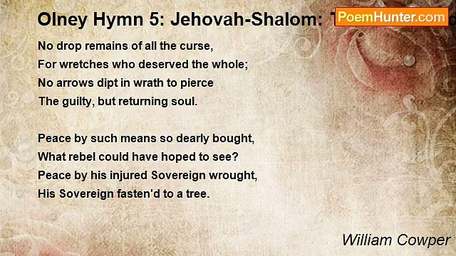 William Cowper - Olney Hymn 5: Jehovah-Shalom: The Lord Send Peace