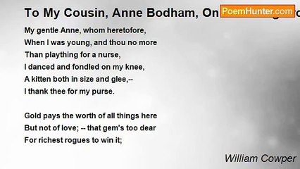 William Cowper - To My Cousin, Anne Bodham, On Receiving From Her A Network Purse, Made By Herself