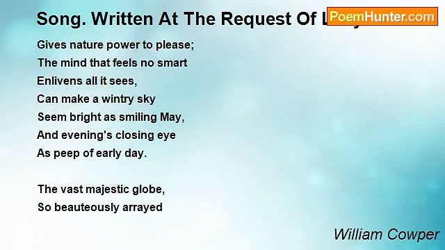 William Cowper - Song. Written At The Request Of Lady Austen